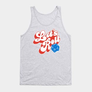 Let's Roll Tank Top